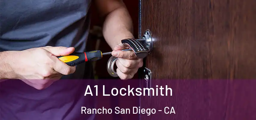 A1 Locksmith Rancho San Diego - CA