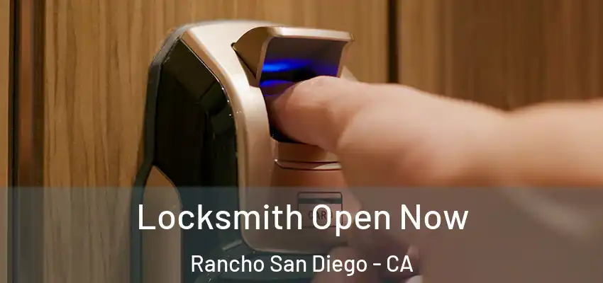 Locksmith Open Now Rancho San Diego - CA