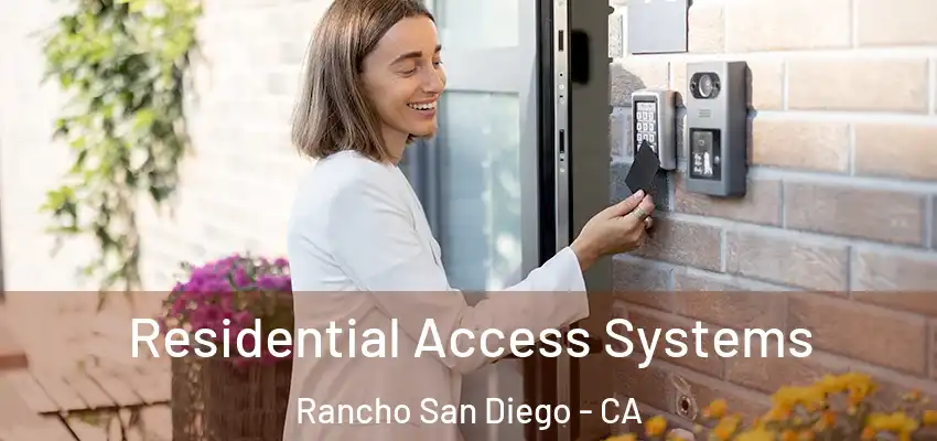  Residential Access Systems Rancho San Diego - CA
